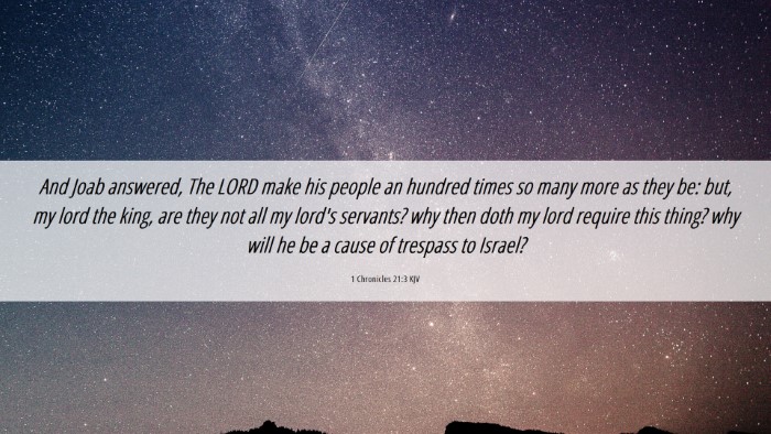 Picture 06 - 1 Chronicles 21:3 KJV Desktop Wallpaper - And Joab answered, The LORD make his people an - Desktop Bible Verse Wallpaper