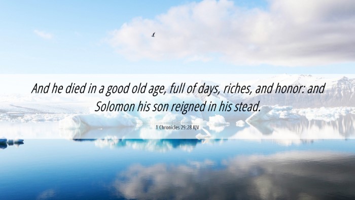 Picture 06 - 1 Chronicles 29:28 KJV Desktop Wallpaper - And he died in a good old age, full of days, - Desktop Bible Verse Wallpaper