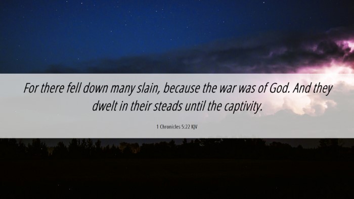 Picture 06 - 1 Chronicles 5:22 KJV Desktop Wallpaper - For there fell down many slain, because the war - Desktop Bible Verse Wallpaper