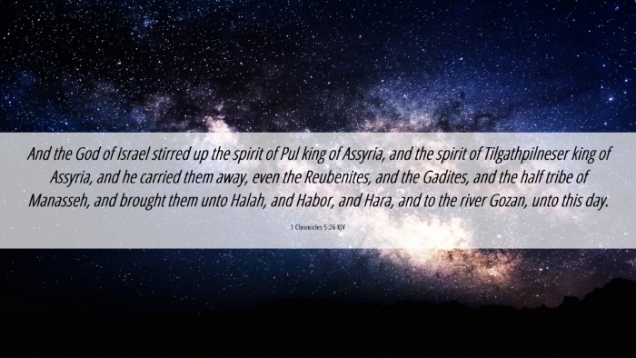 Picture 06 - 1 Chronicles 5:26 KJV Desktop Wallpaper - And the God of Israel stirred up the spirit of - Desktop Bible Verse Wallpaper