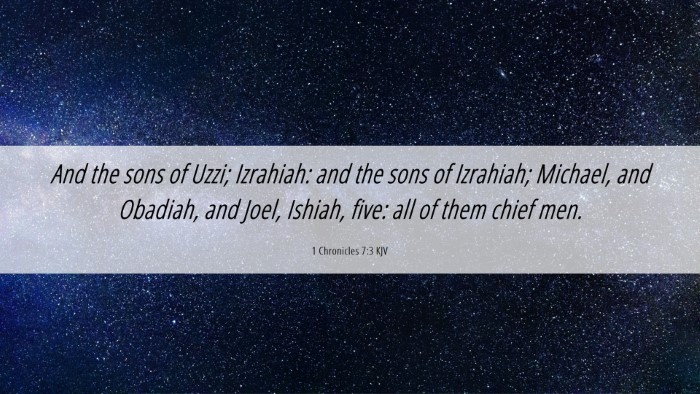 Picture 06 - 1 Chronicles 7:3 KJV Desktop Wallpaper - And the sons of Uzzi; Izrahiah: and the sons of - Desktop Bible Verse Wallpaper