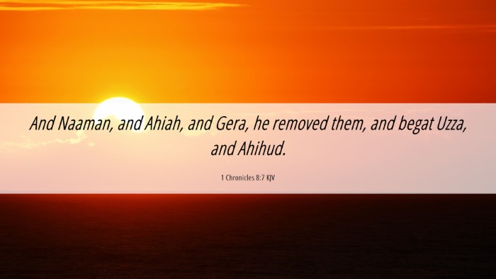 Picture 06 - 1 Chronicles 8:7 KJV Desktop Wallpaper - And Naaman, and Ahiah, and Gera, he removed them, - Desktop Bible Verse Wallpaper