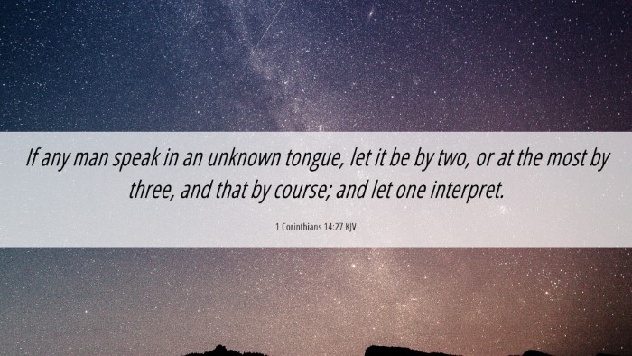 Picture 06 - 1 Corinthians 14:27 KJV Desktop Wallpaper - If any man speak in an unknown tongue, let it be - Desktop Bible Verse Wallpaper