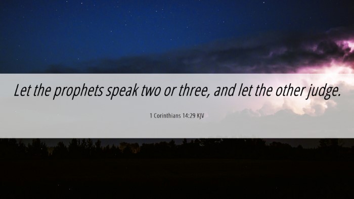 Picture 06 - 1 Corinthians 14:29 KJV Desktop Wallpaper - Let the prophets speak two or three, and let the - Desktop Bible Verse Wallpaper