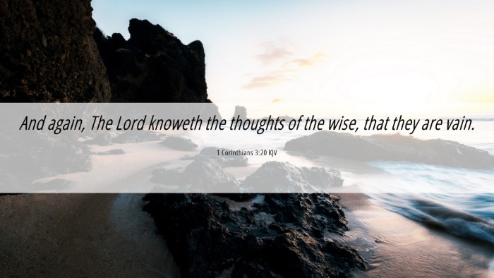 Picture 06 - 1 Corinthians 3:20 KJV Desktop Wallpaper - And again, The Lord knoweth the thoughts of the - Desktop Bible Verse Wallpaper