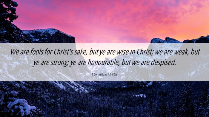 Picture 06 - 1 Corinthians 4:10 KJV Desktop Wallpaper - We are fools for Christ's sake, but ye are wise - Desktop Bible Verse Wallpaper