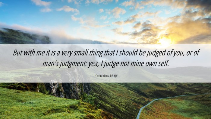 Picture 06 - 1 Corinthians 4:3 KJV Desktop Wallpaper - But with me it is a very small thing that I - Desktop Bible Verse Wallpaper