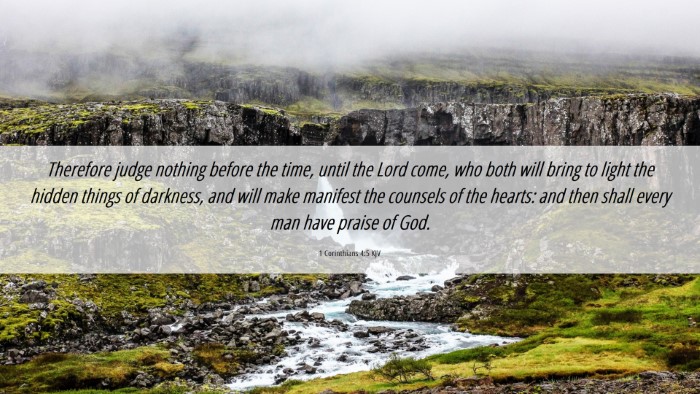 Picture 06 - 1 Corinthians 4:5 KJV Desktop Wallpaper - Therefore judge nothing before the time, until - Desktop Bible Verse Wallpaper