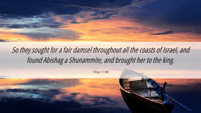 Picture 06 - 1 Kings 1:3 KJV Desktop Wallpaper - So they sought for a fair damsel throughout all - Desktop Bible Verse Wallpaper