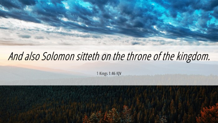 Picture 06 - 1 Kings 1:46 KJV Desktop Wallpaper - And also Solomon sitteth on the throne of the - Desktop Bible Verse Wallpaper
