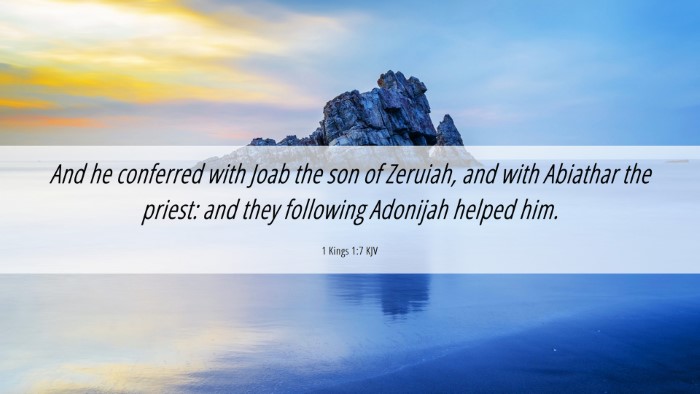 Picture 06 - 1 Kings 1:7 KJV Desktop Wallpaper - And he conferred with Joab the son of Zeruiah, - Desktop Bible Verse Wallpaper