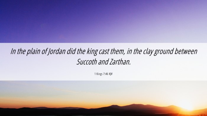 Picture 06 - 1 Kings 7:46 KJV Desktop Wallpaper - In the plain of Jordan did the king cast them, in - Desktop Bible Verse Wallpaper
