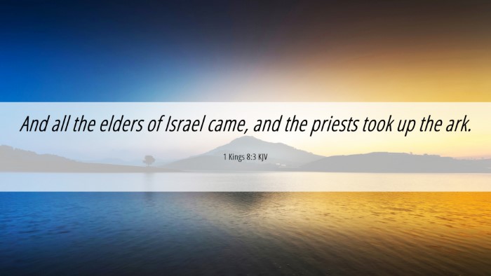 Picture 06 - 1 Kings 8:3 KJV Desktop Wallpaper - And all the elders of Israel came, and the - Desktop Bible Verse Wallpaper