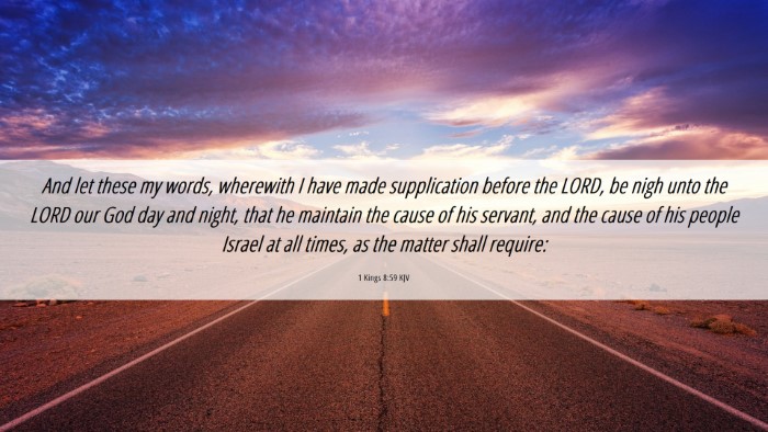 Picture 06 - 1 Kings 8:59 KJV Desktop Wallpaper - And let these my words, wherewith I have made - Desktop Bible Verse Wallpaper