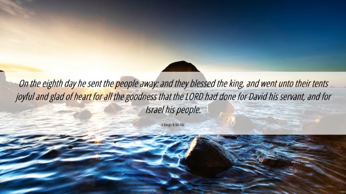 Picture 06 - 1 Kings 8:66 KJV Desktop Wallpaper - On the eighth day he sent the people away: and - Desktop Bible Verse Wallpaper