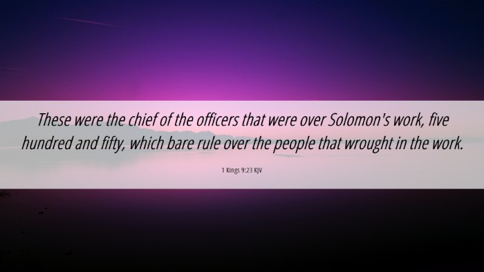 Picture 06 - 1 Kings 9:23 KJV Desktop Wallpaper - These were the chief of the officers that were - Desktop Bible Verse Wallpaper