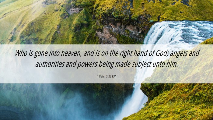 Picture 06 - 1 Peter 3:22 KJV Desktop Wallpaper - Who is gone into heaven, and is on the right hand - Desktop Bible Verse Wallpaper