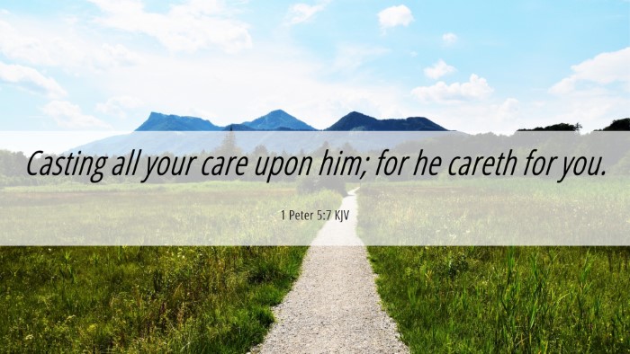 Picture 06 - 1 Peter 5:7 KJV Desktop Wallpaper - Casting all your care upon him; for he careth for - Desktop Bible Verse Wallpaper