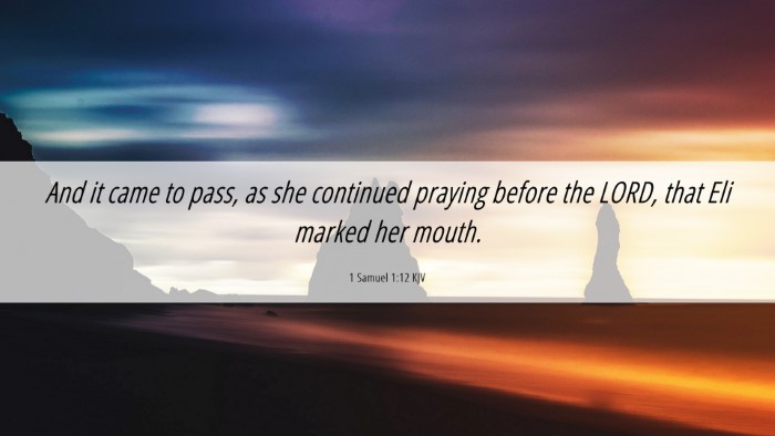 Picture 06 - 1 Samuel 1:12 KJV Desktop Wallpaper - And it came to pass, as she continued praying - Desktop Bible Verse Wallpaper