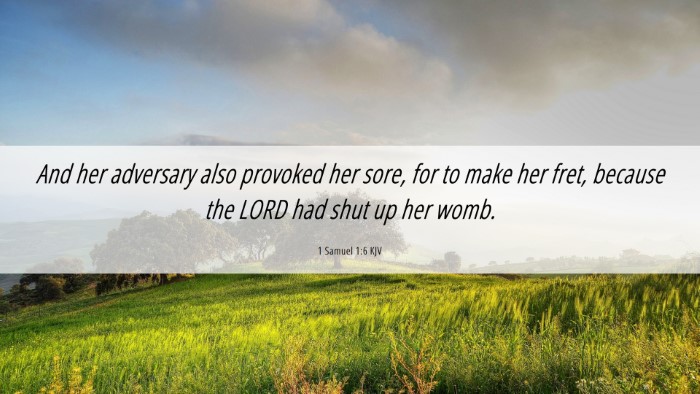 Picture 06 - 1 Samuel 1:6 KJV Desktop Wallpaper - And her adversary also provoked her sore, for to - Desktop Bible Verse Wallpaper