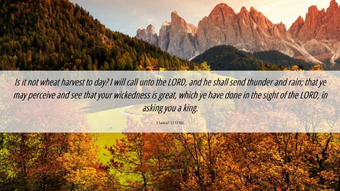 Picture 06 - 1 Samuel 12:17 KJV Desktop Wallpaper - Is it not wheat harvest to day? I will call unto - Desktop Bible Verse Wallpaper