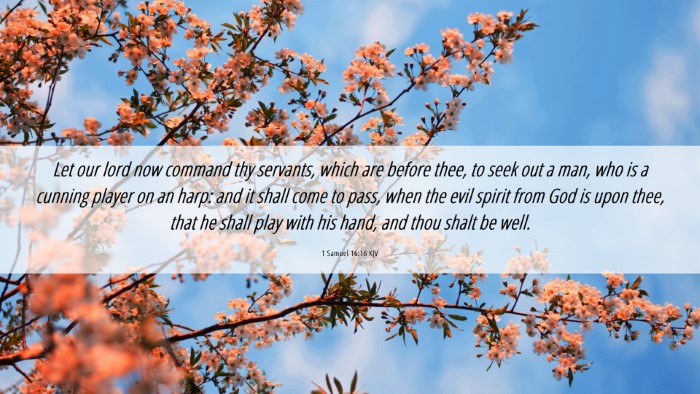 Picture 06 - 1 Samuel 16:16 KJV Desktop Wallpaper - Let our lord now command thy servants, which are - Desktop Bible Verse Wallpaper