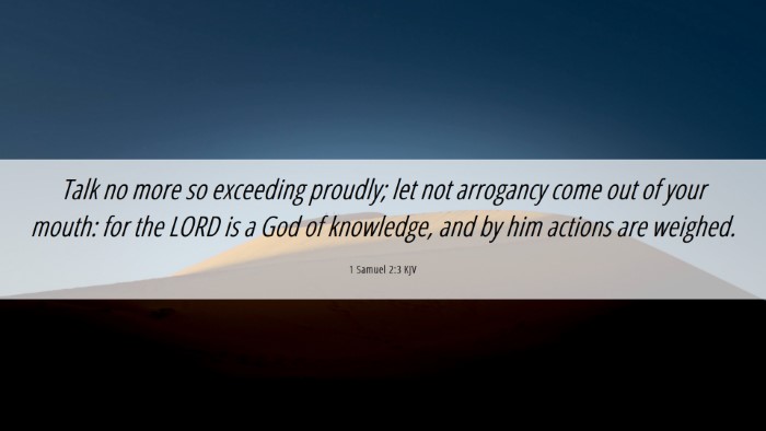 Picture 06 - 1 Samuel 2:3 KJV Desktop Wallpaper - Talk no more so exceeding proudly; let not - Desktop Bible Verse Wallpaper