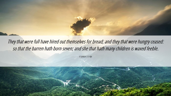 Picture 06 - 1 Samuel 2:5 KJV Desktop Wallpaper - They that were full have hired out themselves for - Desktop Bible Verse Wallpaper