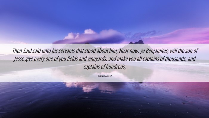 Picture 06 - 1 Samuel 22:7 KJV Desktop Wallpaper - Then Saul said unto his servants that stood about - Desktop Bible Verse Wallpaper
