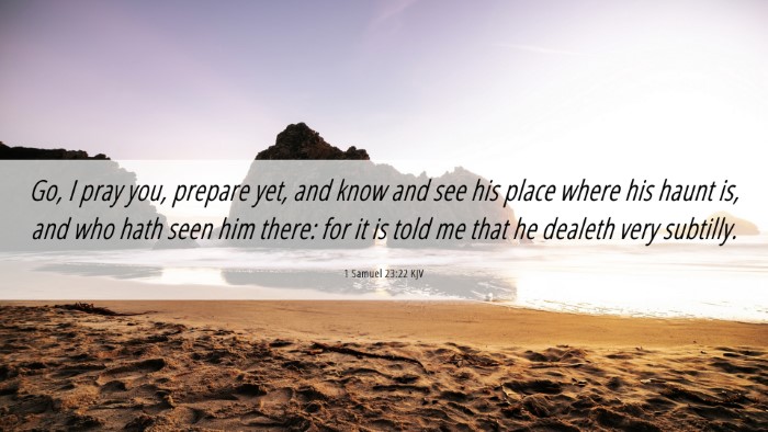 Picture 06 - 1 Samuel 23:22 KJV Desktop Wallpaper - Go, I pray you, prepare yet, and know and see his - Desktop Bible Verse Wallpaper