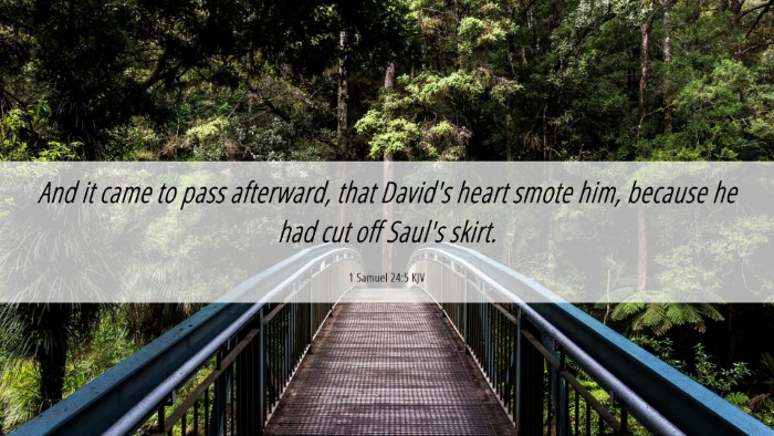 Picture 06 - 1 Samuel 24:5 KJV Desktop Wallpaper - And it came to pass afterward, that David's heart - Desktop Bible Verse Wallpaper