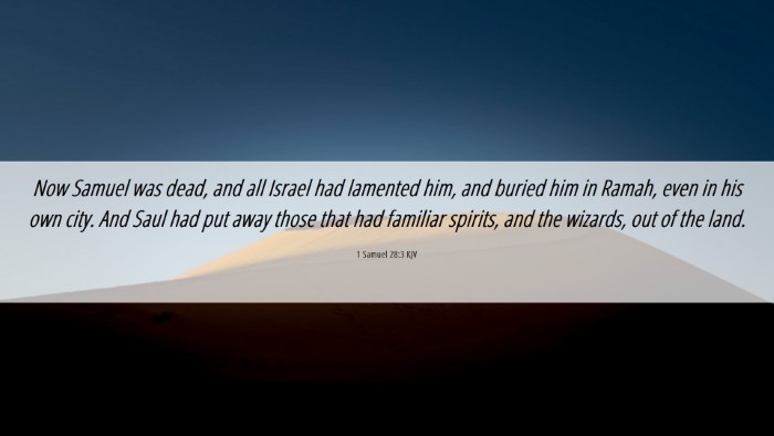Picture 06 - 1 Samuel 28:3 KJV Desktop Wallpaper - Now Samuel was dead, and all Israel had lamented - Desktop Bible Verse Wallpaper