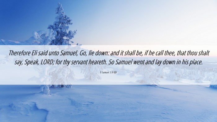 Picture 06 - 1 Samuel 3:9 KJV Desktop Wallpaper - Therefore Eli said unto Samuel, Go, lie down: and - Desktop Bible Verse Wallpaper