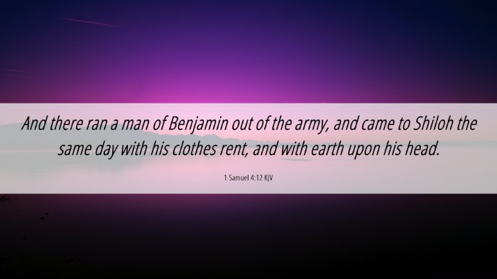 Picture 06 - 1 Samuel 4:12 KJV Desktop Wallpaper - And there ran a man of Benjamin out of the army, - Desktop Bible Verse Wallpaper