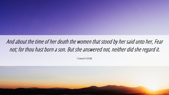 Picture 06 - 1 Samuel 4:20 KJV Desktop Wallpaper - And about the time of her death the women that - Desktop Bible Verse Wallpaper