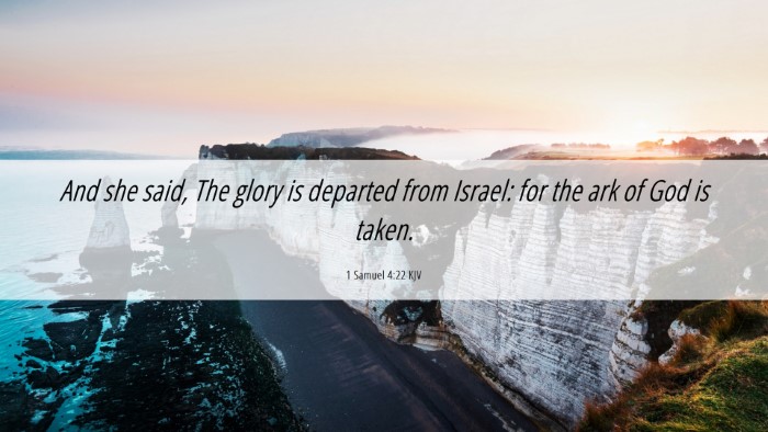 Picture 06 - 1 Samuel 4:22 KJV Desktop Wallpaper - And she said, The glory is departed from Israel: - Desktop Bible Verse Wallpaper