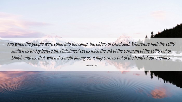 Picture 06 - 1 Samuel 4:3 KJV Desktop Wallpaper - And when the people were come into the camp, the - Desktop Bible Verse Wallpaper
