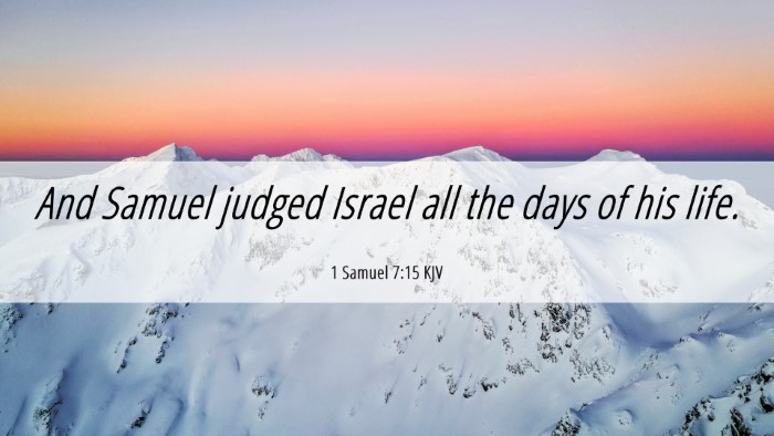 Picture 06 - 1 Samuel 7:15 KJV Desktop Wallpaper - And Samuel judged Israel all the days of his - Desktop Bible Verse Wallpaper