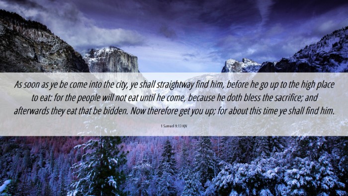 Picture 06 - 1 Samuel 9:13 KJV Desktop Wallpaper - As soon as ye be come into the city, ye shall - Desktop Bible Verse Wallpaper