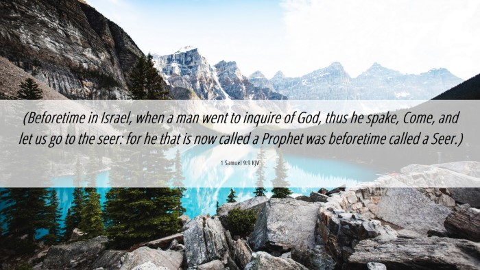 Picture 06 - 1 Samuel 9:9 KJV Desktop Wallpaper - (Beforetime in Israel, when a man went to inquire - Desktop Bible Verse Wallpaper