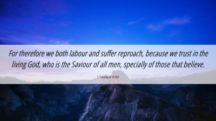 Picture 06 - 1 Timothy 4:10 KJV Desktop Wallpaper - For therefore we both labour and suffer reproach, - Desktop Bible Verse Wallpaper