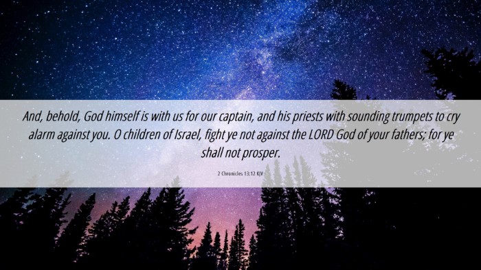 Picture 06 - 2 Chronicles 13:12 KJV Desktop Wallpaper - And, behold, God himself is with us for our - Desktop Bible Verse Wallpaper