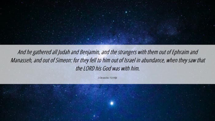 Picture 06 - 2 Chronicles 15:9 KJV Desktop Wallpaper - And he gathered all Judah and Benjamin, and the - Desktop Bible Verse Wallpaper