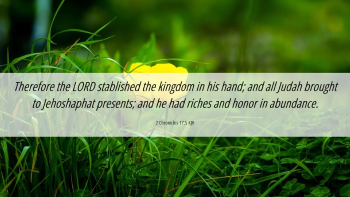 Picture 06 - 2 Chronicles 17:5 KJV Desktop Wallpaper - Therefore the LORD stablished the kingdom in his - Desktop Bible Verse Wallpaper