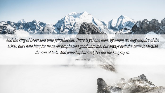 Picture 06 - 2 Chronicles 18:7 KJV Desktop Wallpaper - And the king of Israel said unto Jehoshaphat, - Desktop Bible Verse Wallpaper