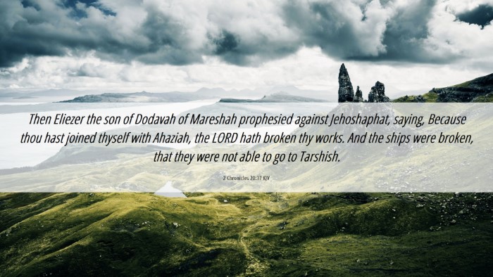 Picture 06 - 2 Chronicles 20:37 KJV Desktop Wallpaper - Then Eliezer the son of Dodavah of Mareshah - Desktop Bible Verse Wallpaper