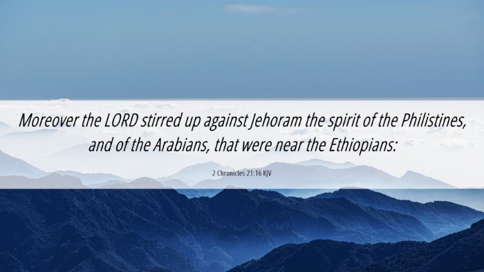 Picture 06 - 2 Chronicles 21:16 KJV Desktop Wallpaper - Moreover the LORD stirred up against Jehoram the - Desktop Bible Verse Wallpaper
