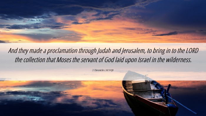 Picture 06 - 2 Chronicles 24:9 KJV Desktop Wallpaper - And they made a proclamation through Judah and - Desktop Bible Verse Wallpaper