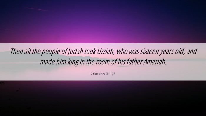 Picture 06 - 2 Chronicles 26:1 KJV Desktop Wallpaper - Then all the people of Judah took Uzziah, who was - Desktop Bible Verse Wallpaper