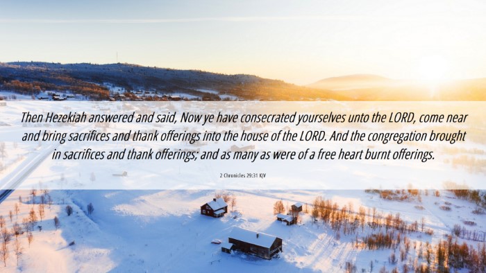 Picture 06 - 2 Chronicles 29:31 KJV Desktop Wallpaper - Then Hezekiah answered and said, Now ye have - Desktop Bible Verse Wallpaper